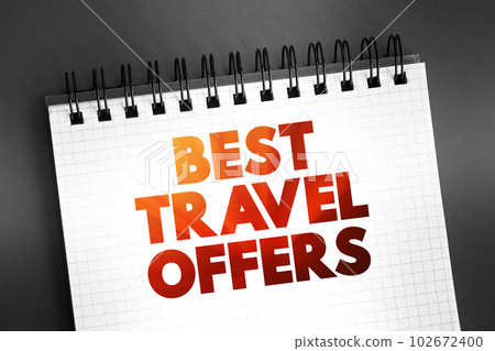 Best Travel Offers text on notepad, concept background 102672400