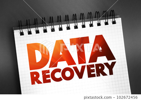 Data Recovery - process of salvaging deleted, lost, corrupted, damaged or formatted data from removable media or files, text on notepad, concept background Data Recovery - process of salvaging deleted, lost, corrupted, damaged or formatted data from removable media or files, text on notepad, concept background 102672456