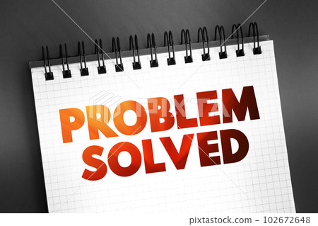 Problem Solved text quote on notepad, concept background Problem Solved text quote on notepad, concept background 102672648