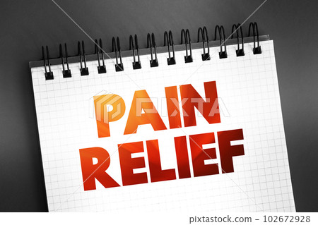 Pain Relief text quote on notepad, medical concept background Pain Relief text quote on notepad, medical concept background 102672928