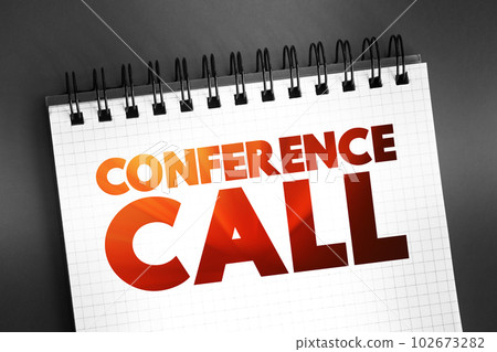 Conference Call - telephone call in which someone talks to 4 or more people at the same time, text concept on notepad Conference Call - telephone call in which someone talks to 4 or more people at the same time, text concept on notepad 102673282