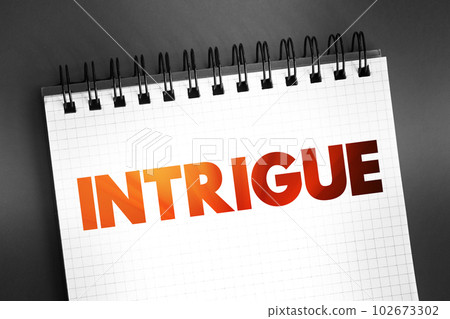 Intrigue text on notepad, concept background 102673302