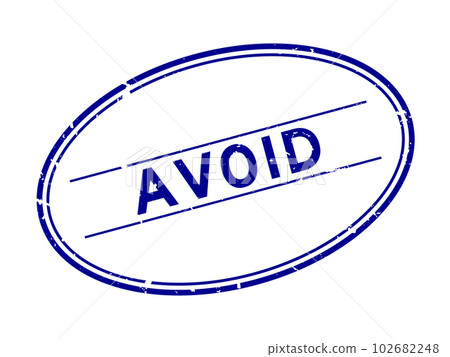 Grunge blue avoid word oval rubber seal stamp on white background 102682248