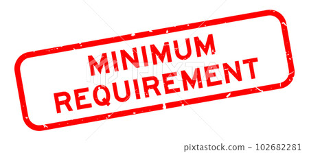 Grunge red minimum requirement word square rubber seal stamp on white background 102682281