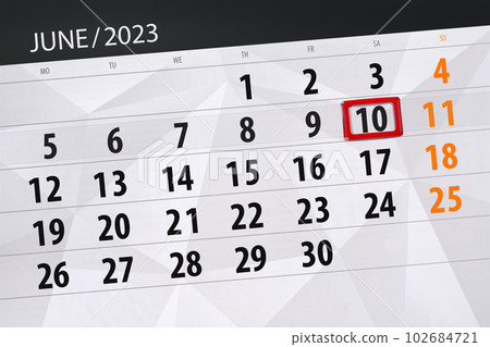 Calendar 2023, deadline, day, month, page, organizer, date, June, saturday, number 10 Calendar 2023, deadline, day, month, page, organizer, date, June, saturday, number 10 102684721