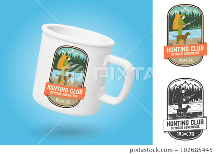 White camping cup. Realistic mug mockup template with sample design. Set of Hunting club badge. Vector. Vintage typography design with hunter, dog, hunting gun, mountains and forest. Outdoor adventure 102685445