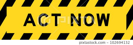 Yellow and black color with line striped label banner with word act now Yellow and black color with line striped label banner with word act now 102694132