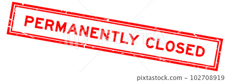 Grunge red permanently closed word square rubber seal stamp on white background 102708919