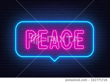 Peace neon sign in the speech bubble on brick wall background. Peace neon sign in the speech bubble on brick wall background. 102775726