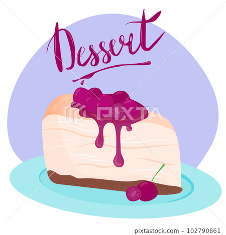 Tasty cheesecake with cherry on plate. Delicious dessert. Vector illustration with lettering. Postcard, poster, banner. Illustration for menu or flyer. 102790861