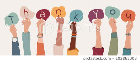 Group of arms and raised hands of diverse people holding a speech bubble with letters inside forming the text -Thank You- Gratitude between co-workers or friends.Appreciation.Community Group of arms and raised hands of diverse people holding a speech bubble with letters inside forming the text -Thank You- Gratitude between co-workers or friends.Appreciation.Community 102865308