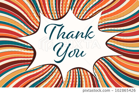 Boom or pop art speech bubble with -Thank You- text. Concept of gratitude and appreciation. Wallpaper to thank. Vintage retro starburst. Comic book style explosion. Cartoon background 102865426