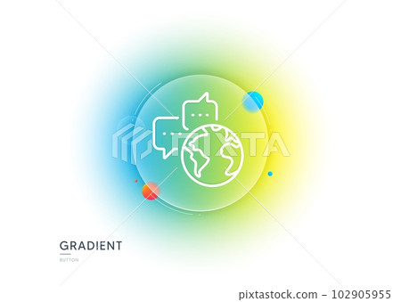 Global business line icon. Gradient blur button with glassmorphism. World communication sign. Internet marketing symbol. Transparent glass design. World communication line icon. Vector 102905955
