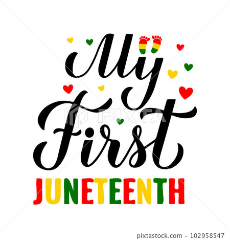 My First Juneteenth calligraphy lettering. Baby 1st Freedom Day. African American holiday on June 19. Vector template for greeting card, poster, kids clothes, sticker, etc 102958547