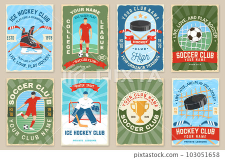 Set of soccer, football and Ice Hockey club poster, banner. Vector. For football and Ice Hockey club club vintage design with goalkeeper, gate, soccer and football player, sticker, puck helmet and Set of soccer, football and Ice Hockey club poster, banner. Vector. For football and Ice Hockey club club vintage design with goalkeeper, gate, soccer and football player, sticker, puck helmet and 103051658