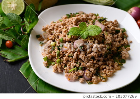 Local Thai food, Spicy minced pork salad (Larb Moo) Local Thai food, Spicy minced pork salad (Larb Moo) 103077269