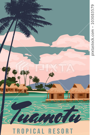Tuamotu French Polynesia islands travel resort poster Tuamotu French Polynesia islands travel resort poster 103083579