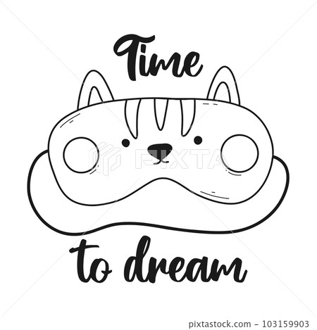 Sleep mask cat. Lettering time to sleep. Vector illustration. Doodle style. Kids lettering. Baby print. 103159903