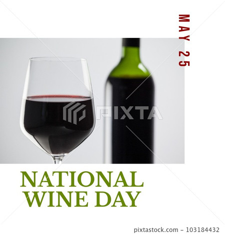 Closeup of wineglass and green bottle with may 25 and national wine day text on white background 103184432