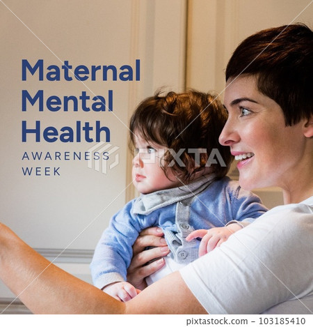 Composition of maternal mental health text over caucasian woman with baby Composition of maternal mental health text over caucasian woman with baby 103185410