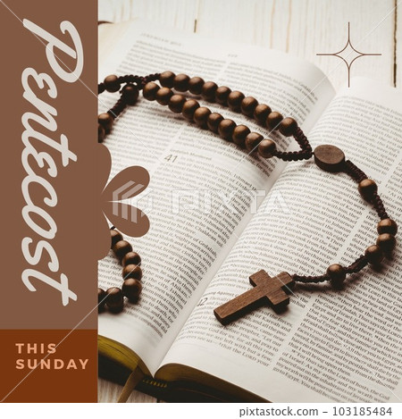 Composition of pentecost text over rosary with cross over bible 103185484