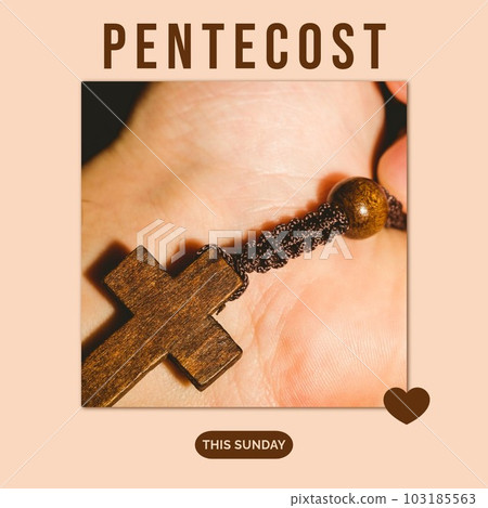 Composition of pentecost text over hands holding rosary with cross 103185563