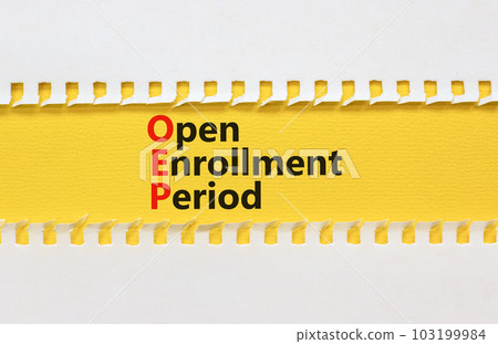 OEP symbol. Concept words OEP Open enrollment period on beautiful yellow paper. Beautiful white table white background. Medical and OEP Open enrollment period concept. Copy space. 103199984