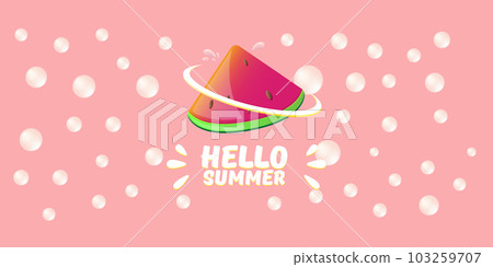 Vector Hello Summer Beach Party horizontal banner Design template with fresh watermelon slice isolated on pink background. Hello summer concept label or poster with fruit and typographic text. Vector Hello Summer Beach Party horizontal banner Design template with fresh watermelon slice isolated on pink background. Hello summer concept label or poster with fruit and typographic text. 103259707