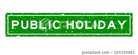Grunge green public holiday word square rubber seal stamp on white background Grunge green public holiday word square rubber seal stamp on white background 103320861