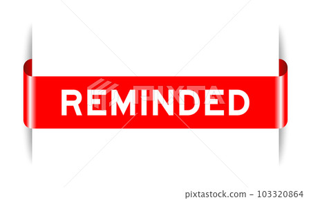 Red color inserted label banner with word reminded on white background 103320864