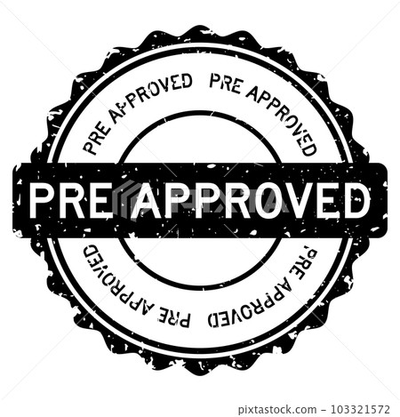 Grunge black pre approved word round rubber seal stamp on white background 103321572