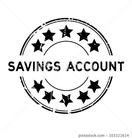 Grunge black saving account word with star icon round rubber seal stamp on white background Grunge black saving account word with star icon round rubber seal stamp on white background 103321614