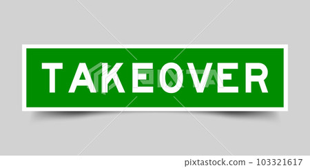 Green color square shape sticker label with word takeover on gray background Green color square shape sticker label with word takeover on gray background 103321617