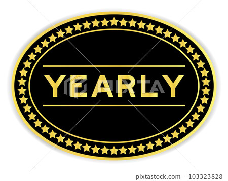 Black and gold color oval label sticker with word yearly on white background Black and gold color oval label sticker with word yearly on white background 103323828