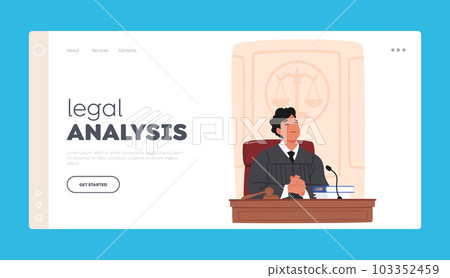 Legal Analysis Landing Page Template. Male Judge Authority Figure Presiding Over Legal Proceedings, Making Decisions Legal Analysis Landing Page Template. Male Judge Authority Figure Presiding Over Legal Proceedings, Making Decisions 103352459