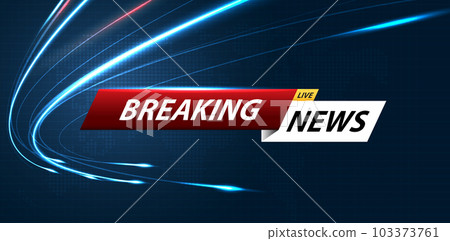Breaking news background business or technology of world the template. breaking news text on dark blue with light effect. digital technology, TV news show broadcast. vector design. 103373761