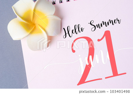 The Hello Summer on 21st June 2023 calendar and with flower on gray color background. 103401498