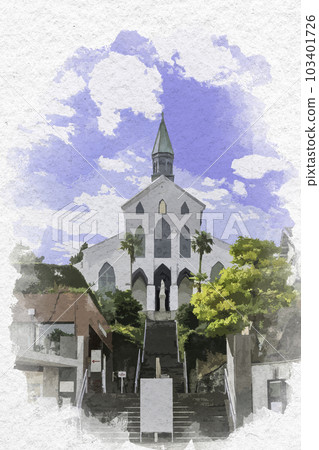 Watercolor style Nagasaki Oura Catholic Church Nagasaki City, Nagasaki Prefecture 103401726