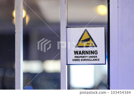 WARNING, property under video surveillance 103454384