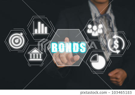 Bond Finance Banking Technology concept, Business person hand touching bond icon on virtual screen, Trade Market Network 103465183