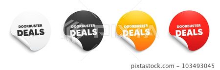 Doorbuster deals text. Round sticker badge with offer. Special offer price sign. Advertising discounts symbol. Paper label banner. Doorbuster deals adhesive tag. Vector 103493045