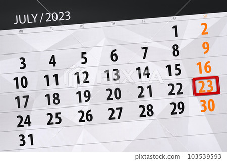 Calendar 2023, deadline, day, month, page, organizer, date, July, sunday, number 23 Calendar 2023, deadline, day, month, page, organizer, date, July, sunday, number 23 103539593