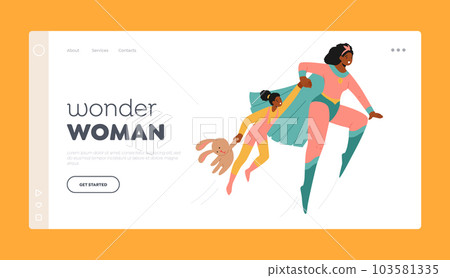 Wonder Woman Landing Page Template. Superhero Mother Character with Daughter. the Best Mom Protects Her Kid Wonder Woman Landing Page Template. Superhero Mother Character with Daughter. the Best Mom Protects Her Kid 103581335