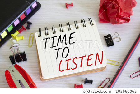 Time to listen symbol. Concept words Time to listen on white notebook. Beautiful wooden background. Business and Active listening concept. Copy space. Time to listen symbol. Concept words Time to listen on white notebook. Beautiful wooden background. Business and Active listening concept. Copy space. 103660062