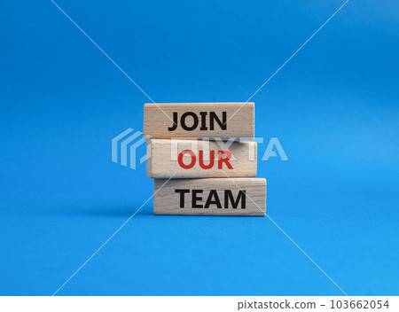 Join our team symbol. Wooden blocks with words Join our team. Beautiful blue background. Business and Join our team concept. Copy space. Join our team symbol. Wooden blocks with words Join our team. Beautiful blue background. Business and Join our team concept. Copy space. 103662054