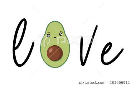 Avocado in the style of kawaii and the inscription love. Avocado fruit in a flat design. 103666911