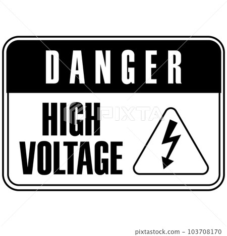 Danger high voltage warning sign. Danger high voltage warning sign. 103708170