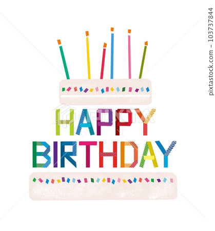 happy birthday / cake and candles 103737844