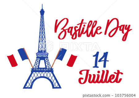 Happy Bastille Day. France national holiday poster. Eiffel Tower and handwritten lettering. Illustration, vector Happy Bastille Day. France national holiday poster. Eiffel Tower and handwritten lettering. Illustration, vector 103756004