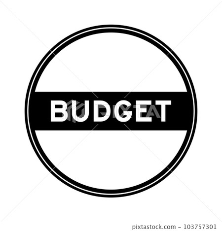 Black color round seal sticker in word budget on white background 103757301